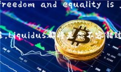 bianzi探索Liquidus虚拟币：科技与金融的交汇点/b